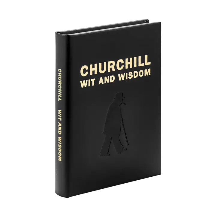 Churchill Wit and Wisdom